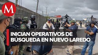 Empiezan búsqueda de desaparecidos en carretera MonterreyNuevo Laredo [upl. by Tinor]