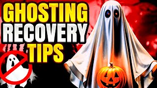 Overcoming Ghosting Strategies for Recovery [upl. by Ted77]