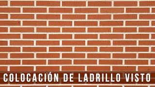 COLOCACIÓN DE LADRILLO VISTO  Cerni SL [upl. by Marola]