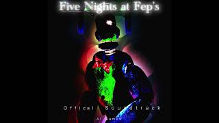 Five Nights at Feps Official Soundtrack Around n Around [upl. by O'Shee]