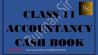 Class 11  Accountancy  Cash Book [upl. by Sheeran]