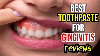 🦷 Best Toothpaste for Gingivitis amp Bleeding Gums Top 3 Picks Reviewed 🌿✨ [upl. by Hairas689]