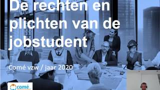 De rechten en de plichten van de jobstudent  Comé vzw [upl. by Namhcan]