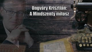 A Mindszentymítosz [upl. by Tyrus]