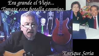 Tómate esta botella conmigo José Alfredo Jimenez Cover por Enrique Soria cantautor [upl. by Yatnahc90]