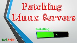 How To Patch Linux Servers  Patching Servers  Tech Arkit [upl. by Eta]