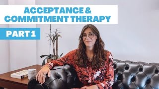 What is Acceptance and Commitment Therapy ACT  Psychological Interventions  What is ACT Part 1 [upl. by Anatole]