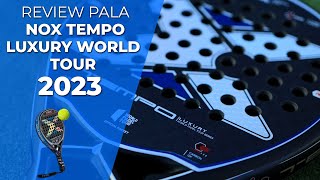 👉REVIEW · Como es la nueva pala NOX Tempo World Padel Tour 2023🎾  Padelartecom [upl. by Feinleib]