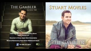 Stuart Moyles  The Gambler [upl. by Hazel]