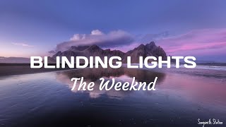 The Weeknd  Blinding Lights Lyrics [upl. by Htaek594]