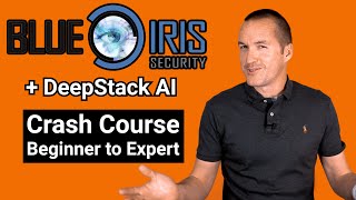 Blue Iris  Deepstack BUILT IN Full Walk Through  Go from beginner to expert in one video [upl. by Docilu875]