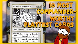 35 minutes of excited rambling  The 10 Most CommanderWorthy Playtest Cards from Mystery Booster 2 [upl. by Aniham]