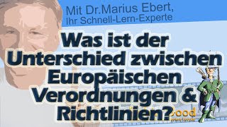 Was ist der Unterschied zwischen Europäischen Verordnungen und Richtlinien [upl. by Owena]