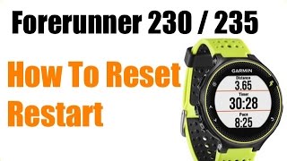 Garmin Forerunner 230  235  How to Restart or Reset  FEATURE REVIEW [upl. by Nabila]