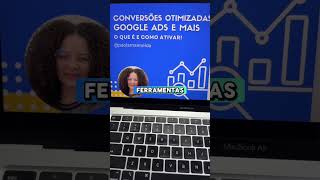 Conversões Otimizadas Google Ads Configurações no Google Analytics e Tag Manager [upl. by Nylkaj]