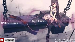 Nightcore  Slow Down  Selena Gomez [upl. by Aneelad]