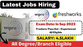 Wipro New Off Campus Drive  Freshworks Recruitment  Salary 45LPA  All Degree Eligible [upl. by Liddle]