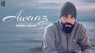 Awaaz Official Video  Babbu Maan  Latest hindi Songs 2024  Samaira S  new hindi songs 2024 [upl. by Trinette]