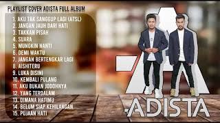 Adista Cover Full Album [upl. by Reddy]