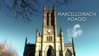 ADAGIO  MARCELLO  BACH  JONATHAN SCOTT ORGAN  ALL SAINTS CHURCH STAND [upl. by Abdella]