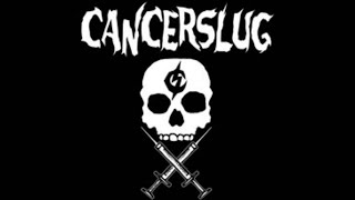 CANCERSLUG  PUSSYBOY [upl. by Felisha]