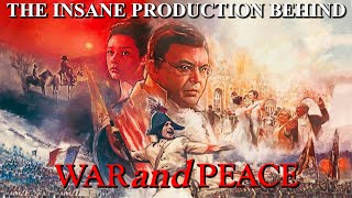 The Insane Production Behind War and Peace [upl. by Salomie418]