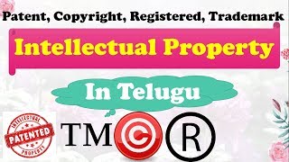 Intellectual Property Rights In Telugu  Patents  Copyright  TradeMark  Registered [upl. by Cecile]