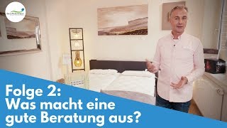 Bettenkauf Ratgeber  Was macht eine gute Beratung aus  Folge 2 [upl. by Lorsung703]