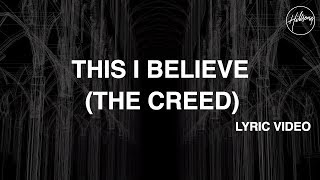 This I Believe The Creed Official Lyric Video  Hillsong Worship [upl. by Niehaus125]