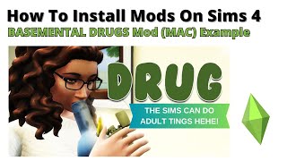 How To Install Basemental Drugs Mod For Sims 4 MAC Version  2024 [upl. by Dimah]