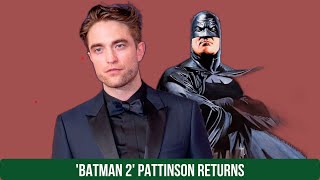 New Details on Batman 2 Pattinson Returns to the Screen [upl. by Telford]