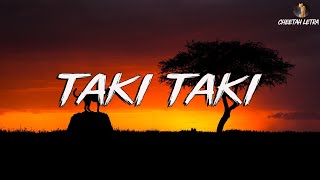 Taki Taki Lyrics DJ Snakeft Selena Gomez Ozuna Cardi B  Luis Fonsi FIFTY FIFTY [upl. by Weidner]