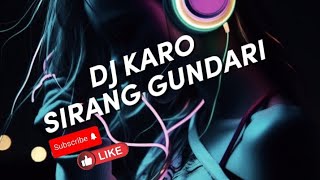 DJ KARO TERBARU 2024 SIRANG GUNDARI  Chelsi Natasia Gurusinga  REMIX [upl. by Yzeerb]