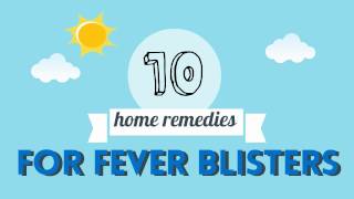 10 Home Remedies For Fever Blisters [upl. by Antonie]