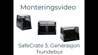 Monteringsinstruksjoner for hundebur  SafeCrate 3 generasjon [upl. by Tricia]