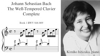 WellTempered Clavier JS Bach Book 1 Kimiko Ishizaka piano [upl. by Littlejohn]