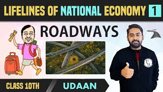 Lifelines of National Economy 01  Roadways  Class 10th  NCERT  Udaan [upl. by Rene88]