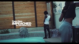 Cash Kidd  Impeached Official Music Video [upl. by Mutat]