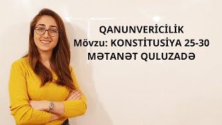 QANUNVERİCİLİK Konstitusiya 2530 [upl. by Bigford]