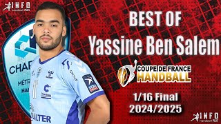 Best Of Yassine Ben Salem ChartresMétropoleHandball CoupedeFrance 116Final 20242025 [upl. by Gabel471]