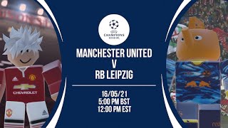 RESA RB Leipzig vs Manchester United  Champions League  SEMI FINALS  SECOND LEG  Highlights [upl. by Musser]