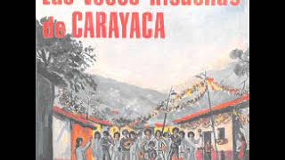 LAS VOCES RISUEÑAS DE CARAYACA quotQUE VIVA EL PUEBLO DE CARAYACAquot [upl. by Sirak]