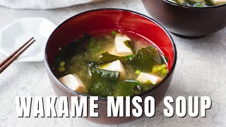 Japanese Seaweed Soup  Wakame Miso Soup  Chef JA Cooks [upl. by Combe414]