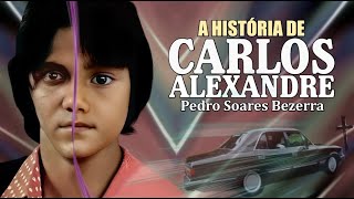 CARLOS ALEXANDRE A HISTÓRIA [upl. by Ydnak]