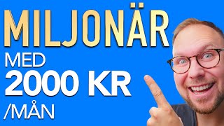 Bli MILJONÄR med ett MÅNADSSPARANDE 2000krmån [upl. by Suitangi189]