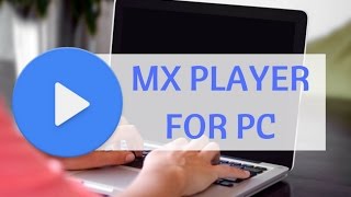 MX Player for PCLaptop Windows 788110XP Computer For Free [upl. by Enimassej428]