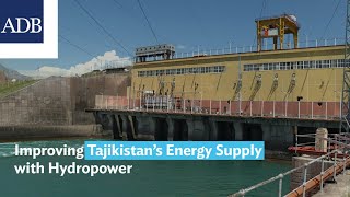 Improving Tajikistan’s Energy Supply with Hydropower [upl. by Chil]