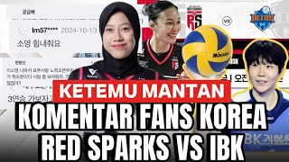 KETEMU MANTAN TAK DI ANGGAP ❗️KOMENTAR FANS KOREA RED SPARK VS IBK MEGAWATI PYO DAN LE SOYOUNG [upl. by Dine]