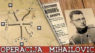 OPERACIJA MIHAILOVIĆ 1941 DOKUMENTARAC Istorija [upl. by Eerised742]