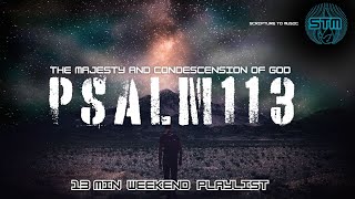 PSALM 113  WEEKEND PLAY LIST  UP BEAT  CHRISTIAN MUSIC [upl. by Bum]